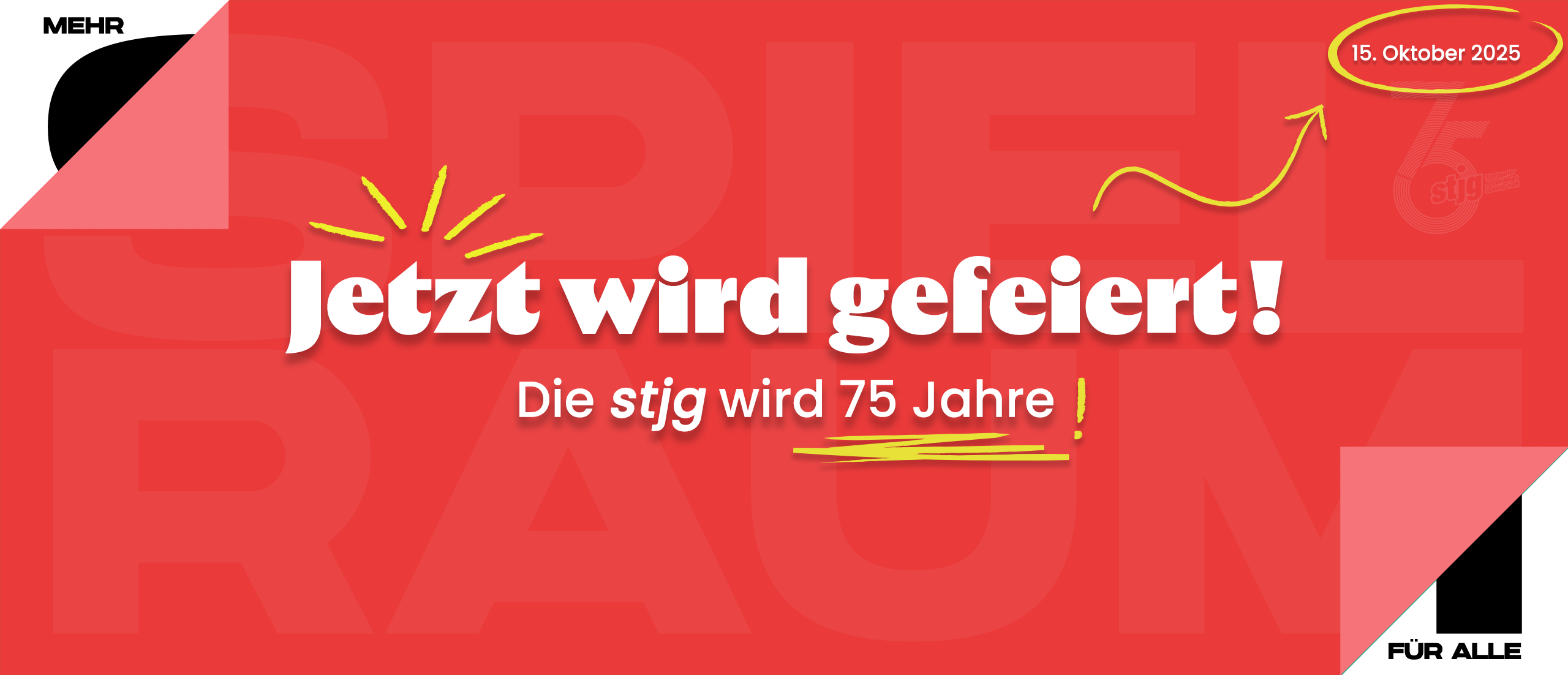 Ein blaues Banner mit den Worten Jetzt wird gefeiert - die stjg wird 75 Jahre